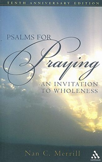 psalms for praying,an invitation to wholeness