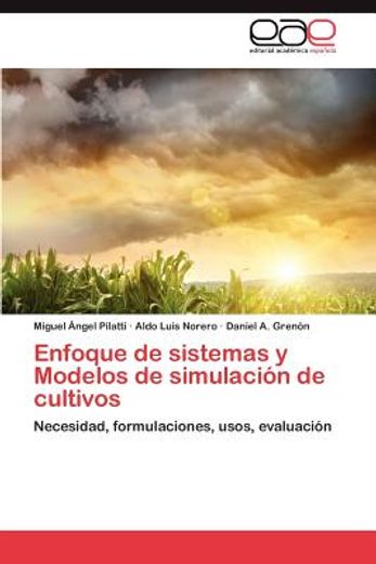 enfoque de sistemas y modelos de simulaci n de cultivos (in Spanish)