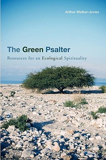 the green psalter,resources for an ecological spirituality