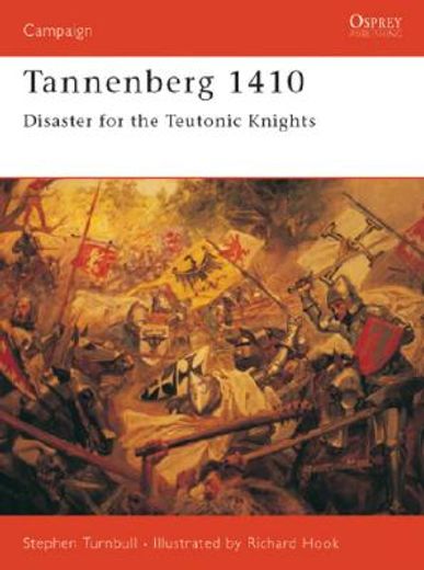 Tannenberg 1410: Disaster for the Teutonic Knights (en Inglés)