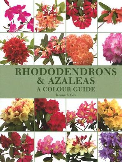 rhododendrons & azaleas,a colour guide