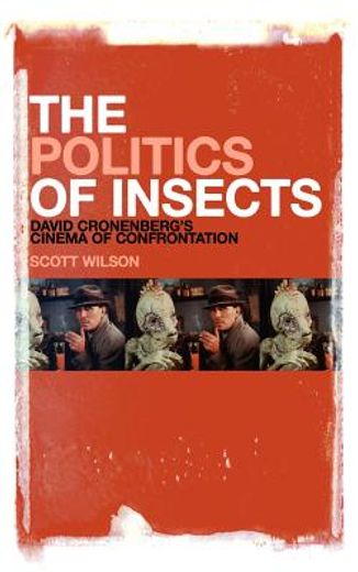 politics of insects,david cronenberg`s cinema of confrontation