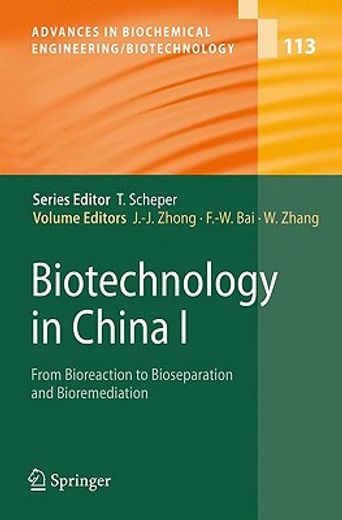 biotechnology in china i,from bioreaction, bioseparation to bioremediation