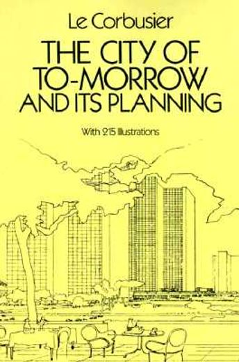 the city of to-morrow and its planning