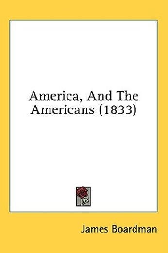 america, and the americans (1833)