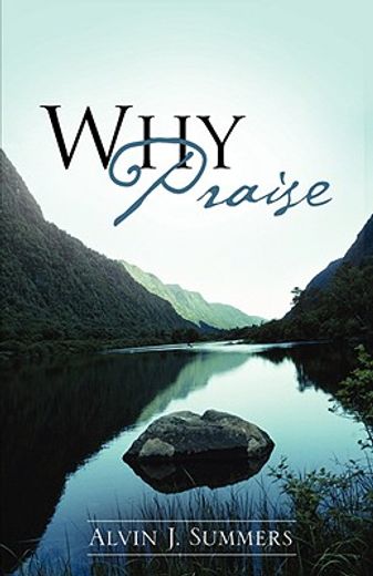 'why praise'