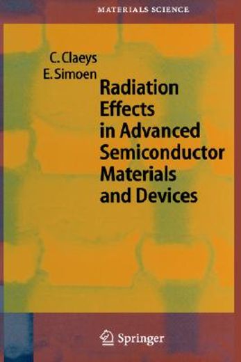 radiation effects in adv. semicond. materials & devices, 424pp, 2 (en Inglés)