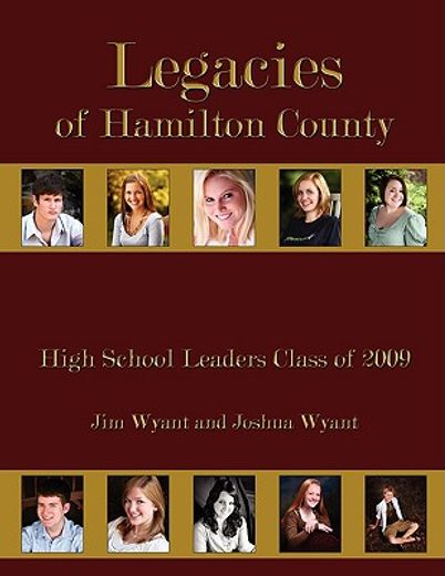 legacies of hamilton county,high school leaders class of 2009