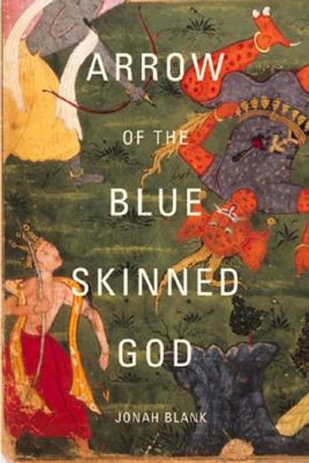 arrow of the blue-skinned god,retracing the ramayana through india (in English)
