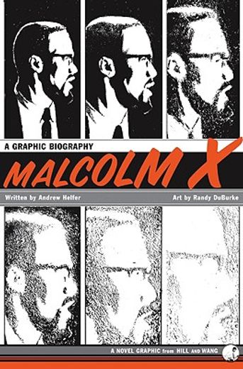 malcolm x,a graphic biography (en Inglés)