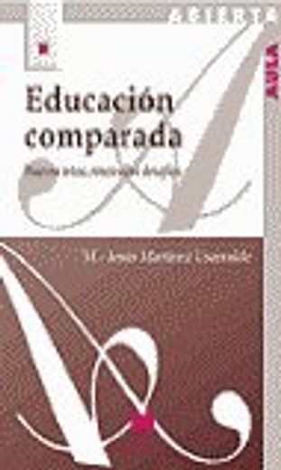 educación comparada. nuevos retos, renovados desafíos (r) (2003)