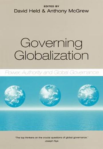 governing globalization,power, authority, and global governance