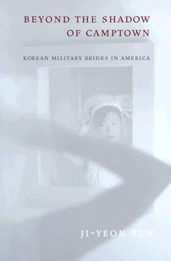 beyond the shadow of camptown,korean military brides in america