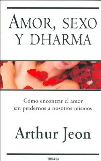 amor , sexo y dharma (in Spanish)