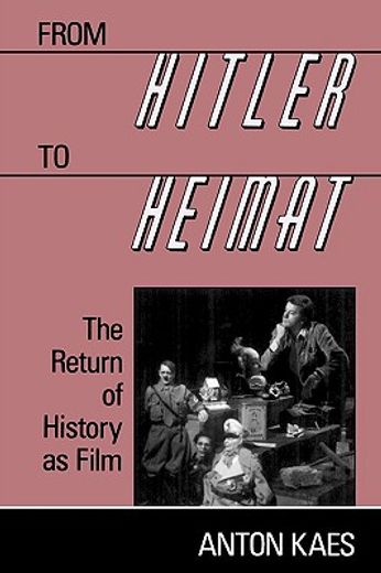 from hitler to heimat,the return of history as film