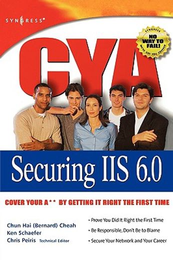 cya securing iis 6.0,cover your a** by getting it right the first time