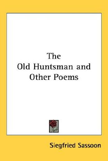 the old huntsman and other poems