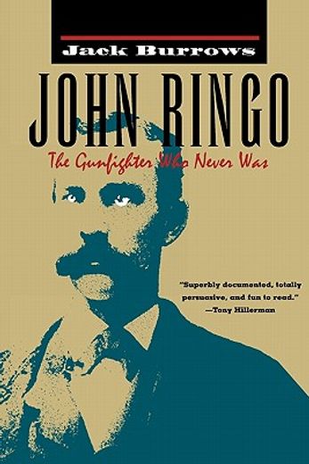 john ringo,the gunfighter who never was (en Inglés)