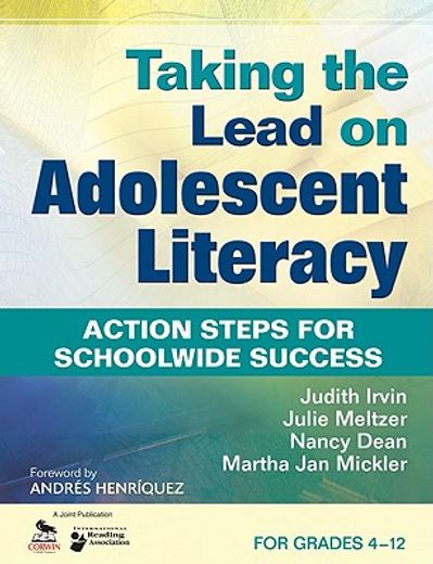 taking the lead on adolescent literacy,action steps for schoolwide success for grades 4-12