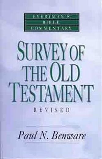 survey of the old testament- everyman ` s bible commentary