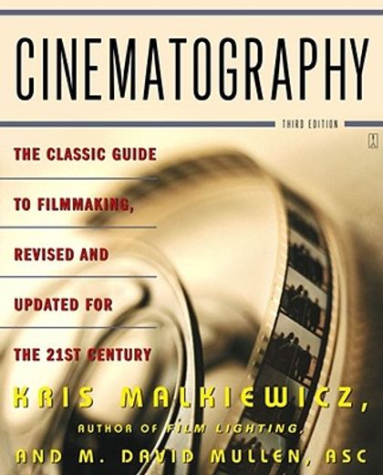cinematography,a guide for filmmakers and film teachers