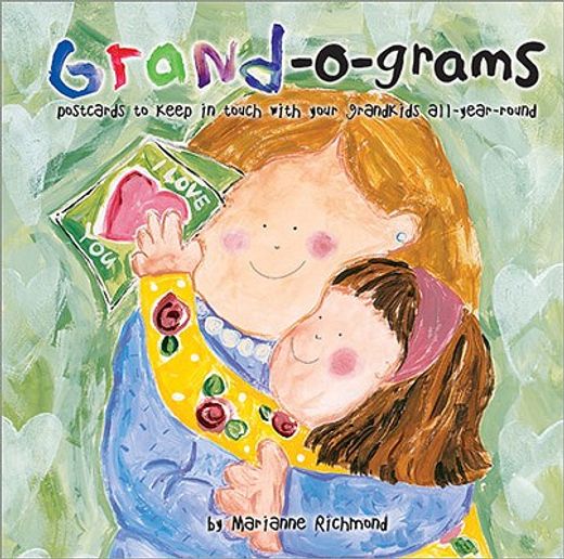 grand-o-grams,postcards to keep in touch with your grandkids all-year-round (en Inglés)
