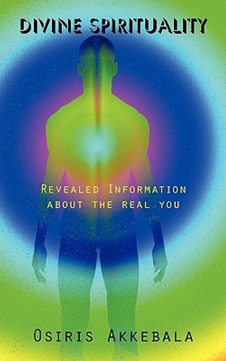 divine spirituality,revealed information about the real you