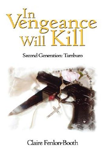 in vengeance will kill: second generation: tamburo
