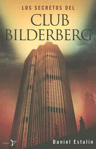 Los secretos del Club Bilderberg (Bronce)