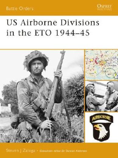 US Airborne Divisions in the ETO 1944-45 (en Inglés)