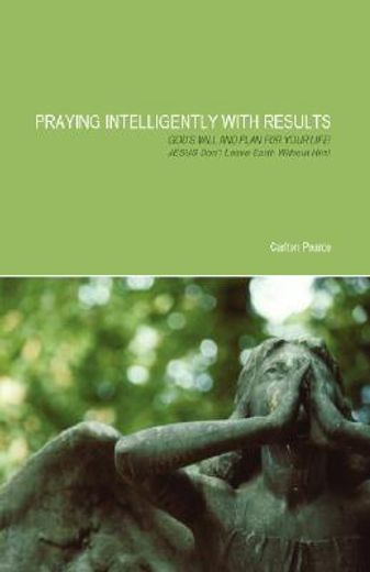 praying intelligently with results