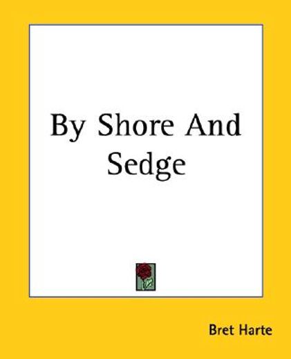 by shore and sedge