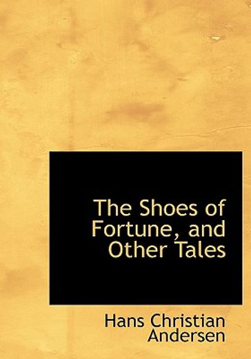 shoes of fortune, and other tales (large print edition)