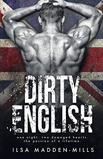 Dirty English (British bad Boys) (en Inglés)
