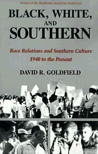 black, white, and southern,race relations and southern culture, 1940 to the present