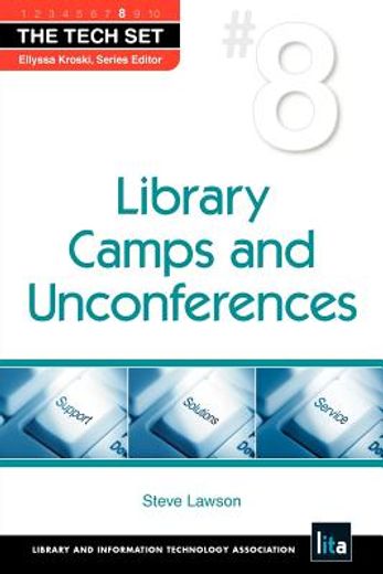 library camps and unconferences,the tech set