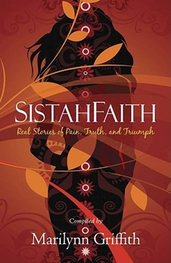 sistahfaith,real stories of pain, truth, and triumph