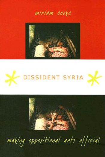 dissident syria,making oppositional arts official