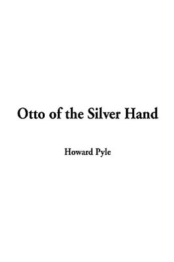 otto of the silver hand