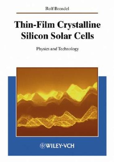 thin film crystalline silicon solar cells,physics and technology