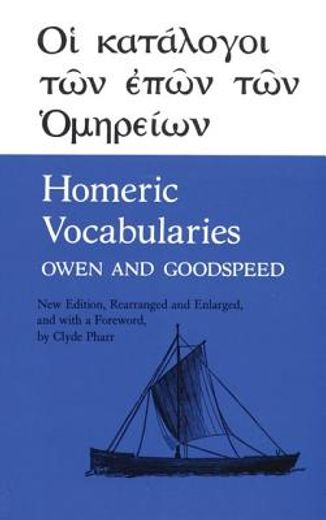 homeric vocabularies,greek and english word list for the study of homer