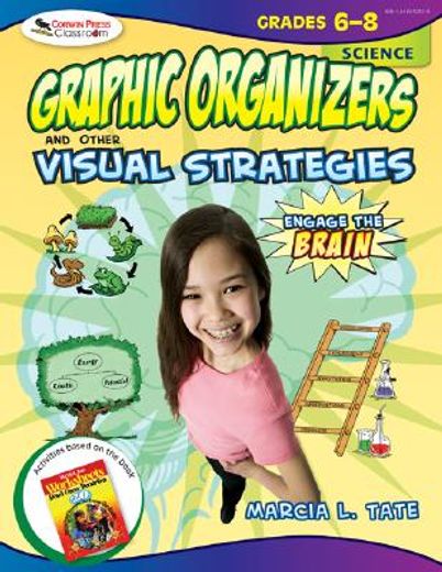 graphic organizers and other visual strategies: science grades 6-8
