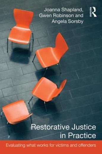 restorative justice in practice,evaluating what works for victims and offenders