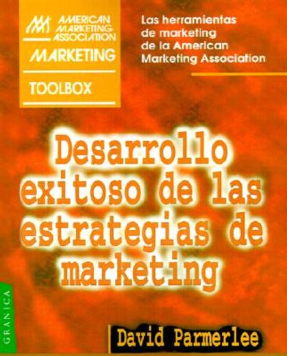 desarrollo exitoso de las estrategias de marketing (in Spanish)