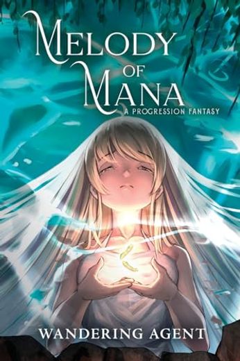 Melody of Mana: A Progression Fantasy (in English)