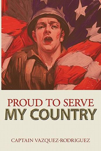 proud to serve my country (en Inglés)