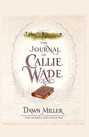 the journal of callie wade (en Inglés)