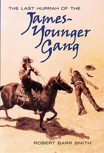 the last hurrah of the james-younger gang