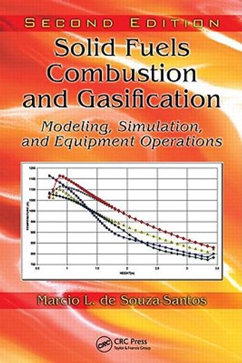 Solid Fuels Combustion and Gasification: Modeling, Simulation, and Equipment Operations (en Inglés)