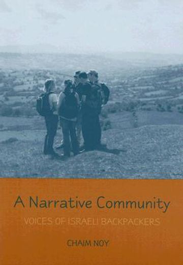a narrative community,voices of israeli backpackers